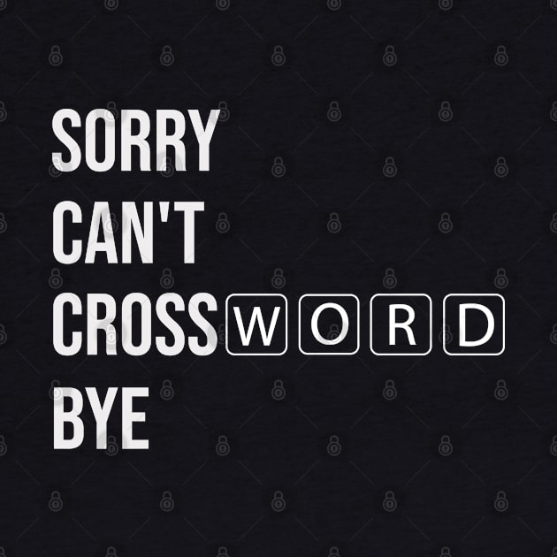 sorry can't Crossword bye by yalp.play